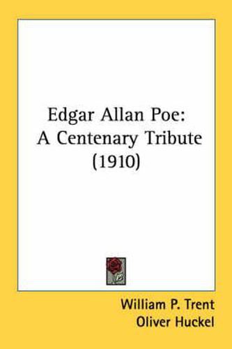 Cover image for Edgar Allan Poe: A Centenary Tribute (1910)