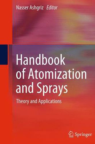 Cover image for Handbook of Atomization and Sprays: Theory and Applications