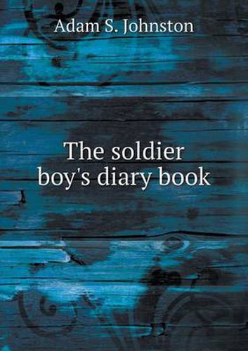 Cover image for The Soldier Boy's Diary Book