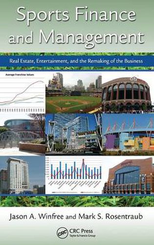 Cover image for Sports Finance and Management: Real Estate, Entertainment, and the Remaking of the Business