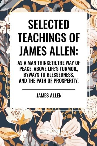 Cover image for Selected Teachings of James Allen