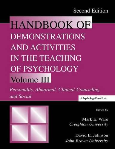 Handbook of Demonstrations and Activities in the Teaching of Psychology: Volume III: Personality, Abnormal, Clinical-Counseling, and Social