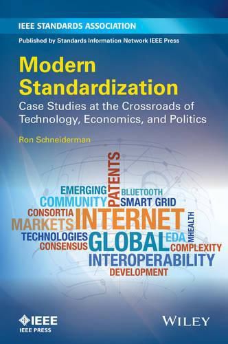 Cover image for Modern Standardization: Case Studies at the Crossroads of Technology, Economics, and Politics