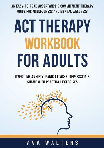 Cover image for ACT Therapy Workbook For Adults