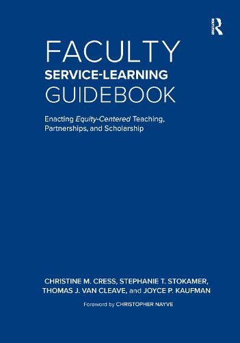 Faculty Service-Learning Guidebook: Enacting Equity-Centered Teaching, Partnerships, and Scholarship