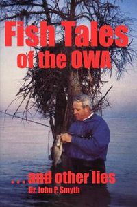 Cover image for Fish Tales of the OWA . . . and other lies