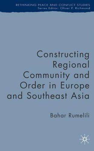 Cover image for Constructing Regional Community and Order in Europe and Southeast Asia