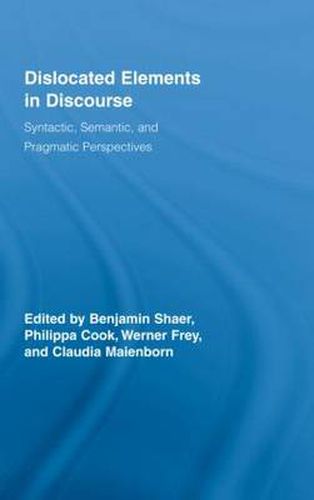 Cover image for Dislocated Elements in Discourse: Syntactic, Semantic, and Pragmatic Perspectives