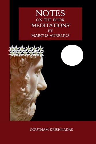 Notes on the Book 'Meditations' by Marcus Aurelius