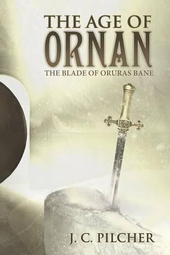 Cover image for The Age of Ornan: The Blade of Oruras Bane