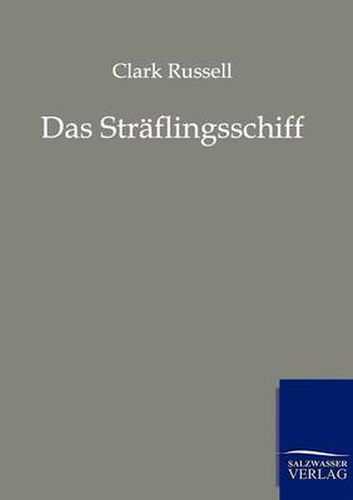 Cover image for Das Straflingsschiff