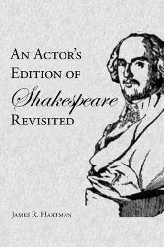 Cover image for An Actor's Edition of Shakespeare Revisited