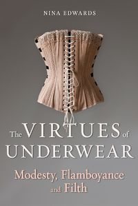 Cover image for The Virtues of Underwear