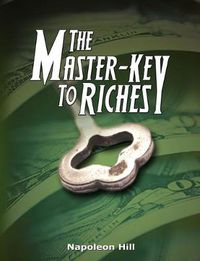 Cover image for The Master-Key to Riches