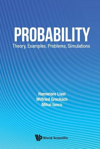 Cover image for Probability: Theory, Examples, Problems, Simulations