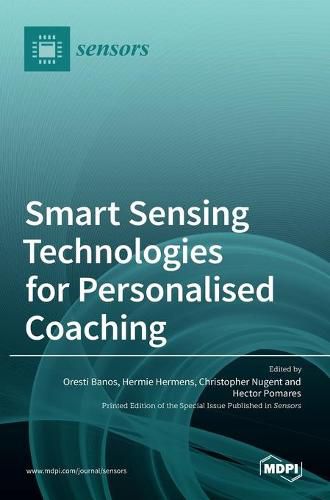 Cover image for Smart Sensing Technologies for Personalised Coaching