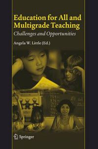 Cover image for Education for All and Multigrade Teaching: Challenges and Opportunities