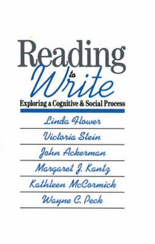 Reading-to-Write: Exploring a Cognitive and Social Process