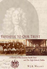 Cover image for Faithful to Our Trust