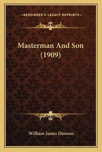 Cover image for Masterman and Son (1909)