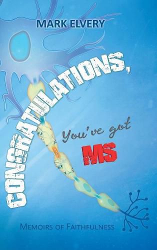Cover image for Congratulations, You'Ve Got Ms: Memoirs of Faithfulness