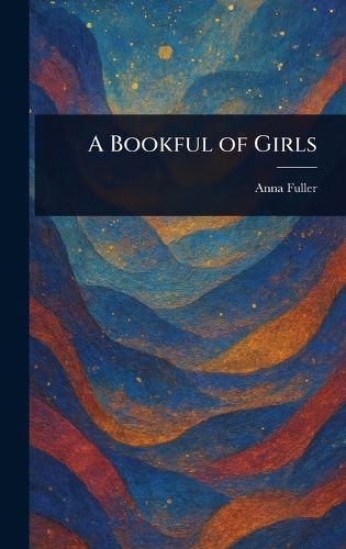 Cover image for A Bookful of Girls