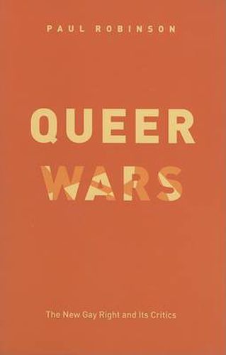 Cover image for Queer Wars: The New Gay Right and Its Critics