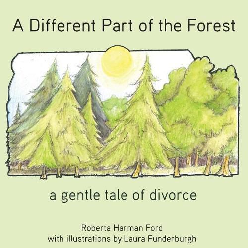 A Different Part of the Forest: A Gentle Tale of Divorce