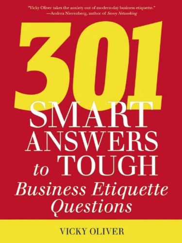 Cover image for 301 Smart Answers to Tough Business Etiquette Questions