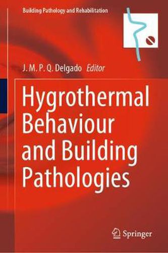 Cover image for Hygrothermal Behaviour and Building Pathologies