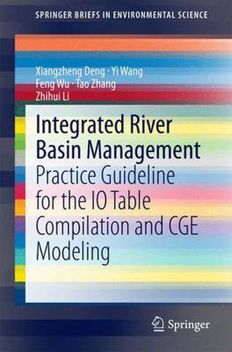 Integrated River Basin Management: Practice Guideline for the IO Table Compilation and CGE Modeling