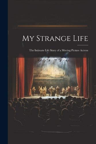 Cover image for My Strange Life