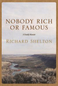 Cover image for Nobody Rich or Famous: A Family Memoir