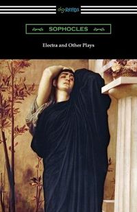 Cover image for Electra and Other Plays