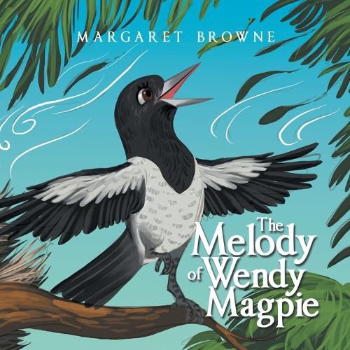 Cover image for The Melody of Wendy Magpie