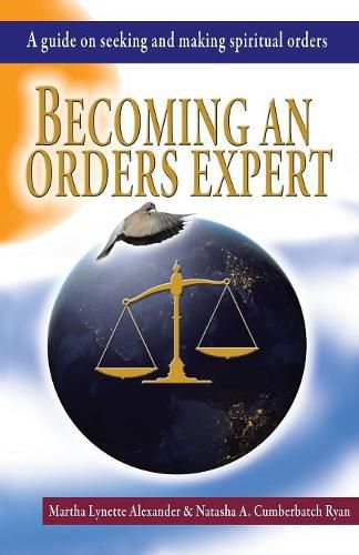 Cover image for Becoming an Orders Expert: A Guide on Seeking and Making Spiritual Orders