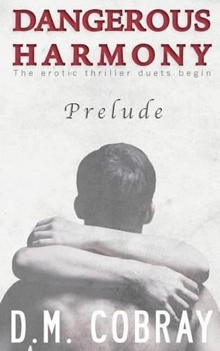 Cover image for Prelude: The Erotic Thriller Duets Begin