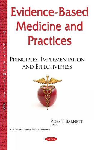 Cover image for Evidence-Based Medicine & Practices: Principles, Implementation & Effectiveness