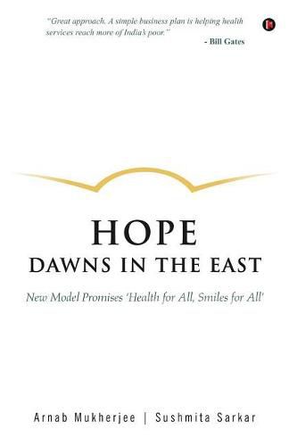 Cover image for Hope Dawns in the East: New Model Promises 'health for All, Smiles for All