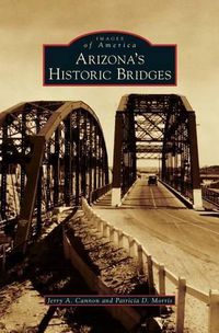 Cover image for Arizona's Historic Bridges
