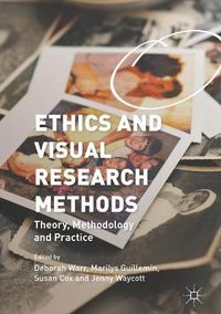 Cover image for Ethics and Visual Research Methods: Theory, Methodology, and Practice