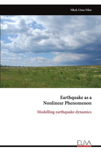 Earthquake as a Nonlinear Phenomenon