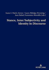 Cover image for Stance, Inter/Subjectivity and Identity in Discourse