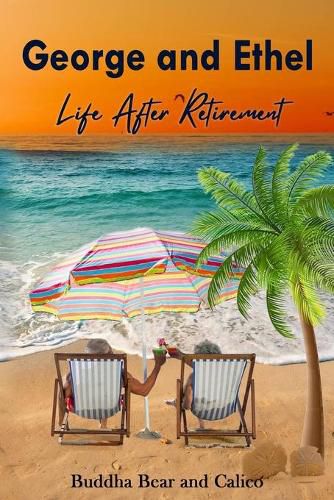 Cover image for George and Ethel: Life After Retirement