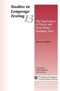 Cover image for The Equivalence of Direct and Semi-Direct Speaking Tests