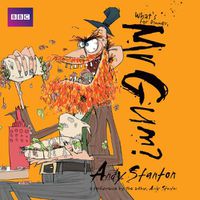 Cover image for What's for Dinner, Mr Gum?: Children's Audio Book: Performed and Read by Andy Stanton (6 of 8 in the Mr Gum Series)