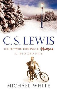 Cover image for C S Lewis: The Boy Who Chronicled Narnia