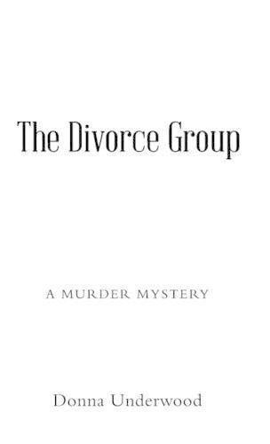 Cover image for The Divorce Group: A Murder Mystery