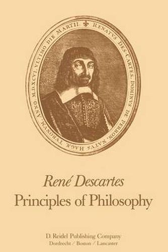 Cover image for Rene Descartes: Principles of Philosophy: Translated, with Explanatory Notes