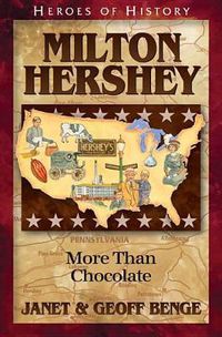 Cover image for Milton Hershey: More Than Chocolate